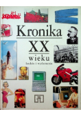 Kronika XX wieku Ludzie i wydarzenia