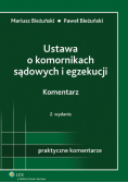 Ustawa o komornikach sądowych i egzekucji Komentarz