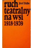 Ruch teatralny na wsi 1918 - 1939
