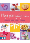 Moje pomysły na dekoracje modę urodę przekąski