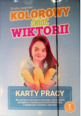 Kolorowy świat Wiktorii Część 1 Karty pracy