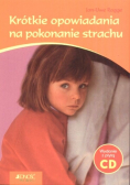 Krótkie opowiadania na pokonanie strachu