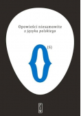 Opowieści niesamowite z języka polskiego Tom 5
