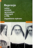 Represje wobec żeńskich zgromadzeń zakonnych w PRL