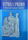 Ustrój i prawo w przeszłości dalszej i bliższej