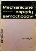 Mechaniczne napędy samochodów Sprzęgła