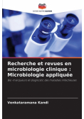 Recherche et revues en microbiologie clinique