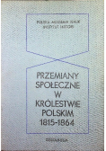 Przemiany społeczne w Królestwie Polskim 1815 - 1864