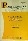 Gospodarka lokalna i regionalna w teorii i praktyce Prace naukowe nr 1161