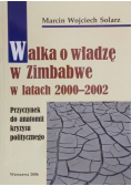 Walka o władzę w Zimbabwe w latach 2000 2002