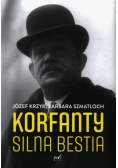 Korfanty. Silna bestia