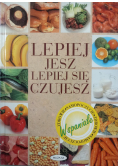 Lepiej jesz lepiej się czujesz