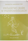 Królestwo Boże w przypowieściach Dedykacja Jankowskiego