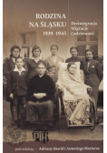 Rodzina na Śląsku 1939-1947