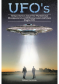 Ufos, Teleportation,  and the Mysterious Disappearance of  Malaysian Airlines Flight #370