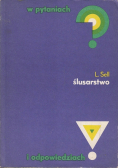 Ślusarstwo w pytaniach i odpowiedziach