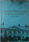 Collegium Ressoviense w życiu Polaków 1658 -  1983