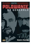 Polowanie na Generała Piłsudski kontra Rozwadowski