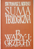 Suma teologiczna Tom 12 Wady i grzechy