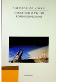 Dekonstrukcja przeciw postmodernizmowi