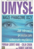 Umysł  Nasze prawdziwe oczy