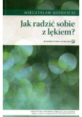 Jak radzić sobie z lękiem