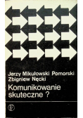 Komunikowanie skuteczne?