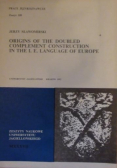 Origins of the doubled complement construction in the I.E. languages of Europe