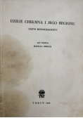 Dzieje Chełmna i jego regionu