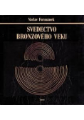 Svedectvo broznoveho veku