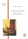 Native Faith Polish Neo-Paganism at the Brink of the 21st Century