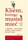 Klient którego musisz mieć