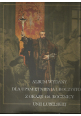 Album wydany dla upamiętnienia uroczystości z okazji 450 rocznicy Unii Lubelskiej