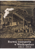 Rozwój transportu w Wielkopolsce 1815-1914