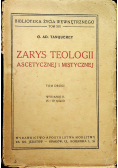 Zarys teologii ascetycznej i mistycznej tom II 1949r