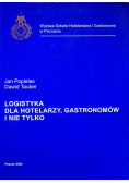 Logistyka dla hotelarzy gastonomów i nie tylko