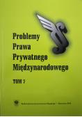 Problemy Prawa Prywatnego Międzynarodowego Tom 7