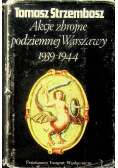 Akcje zbrojne podziemnej Warszawy 1939 do 1944