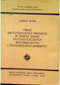 Obraz emocjonalności więźniów w świetle badań psychologicznych biochemicznych i fizjologiczno-lekarskich