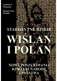 Starożytne dzieje Wiślan i Polan