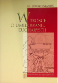 W trosce o umiłowanie Eucharystii