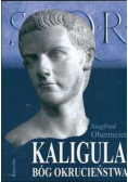 Kaligula Bóg Okrucieństwa