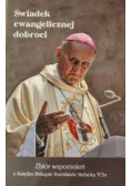 Świadek ewangelicznej dobroci