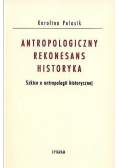 Antropologiczny Rekonesans Historyka