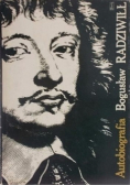 Bogusław Radziwiłł Autobiografia