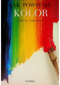 Jak powstaje kolor