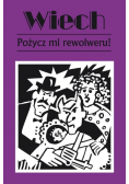 Pożycz mi rewolweru