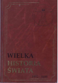Wielka Historia Świata Tom 11 1492 do 1600