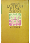 Jastrun Poezje zebrane