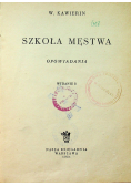Szkoła męstwa opowiadania